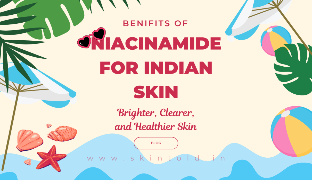 niacinamide for indian skin