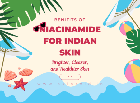 niacinamide for indian skin