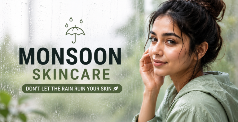 Skincare in monsoon